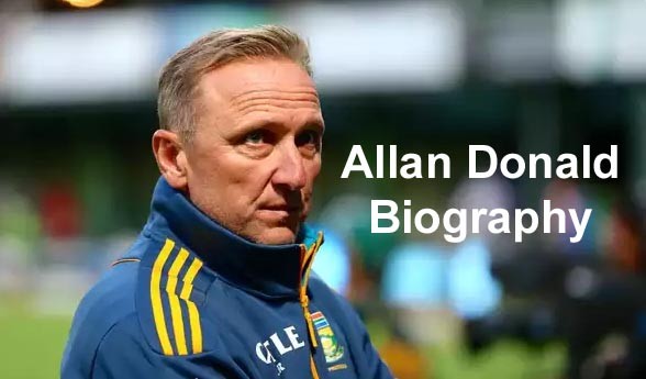 Bangladesh Pace Bowling Coach Allan Donald Biography, net worth