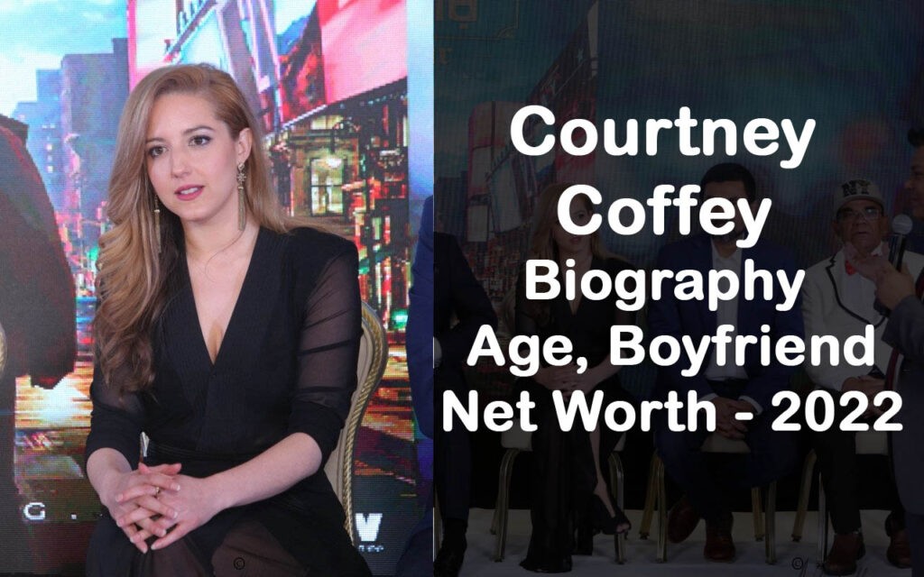Courtney Coffey Biography, Age, Boyfriend, Net Worth - 2022