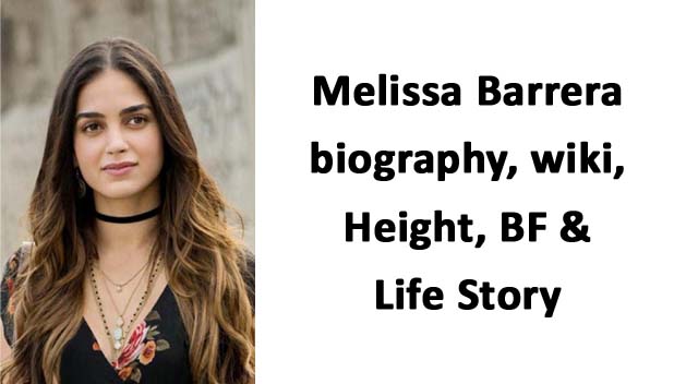 Melissa Barrera biography, wiki, Height, BF & Life Story