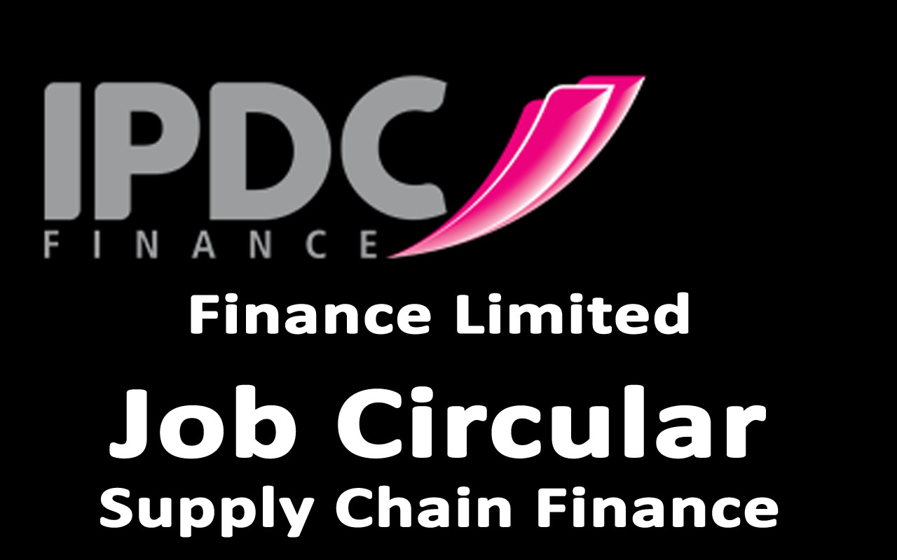 IPDC Finance Limited job Circular 2022 - Supply Chain Finance